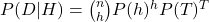 P(D|H) = {n \choose h} P(h)^h P(T)^T